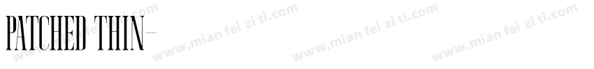 Patched Thin字体转换
